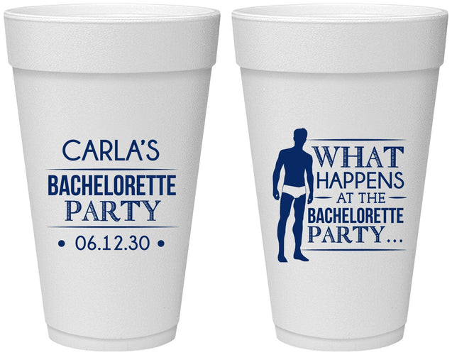 Personalized Bachelorette 20 oz Foam Cups - What Happens | 60172