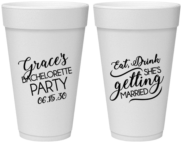 Personalized Bachelorette 20 oz Foam Cups - Eat Drink Getting Married | 60181