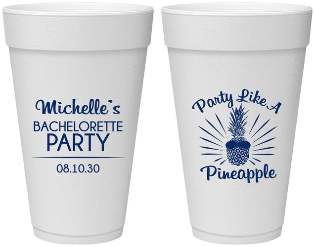 Personalized Bachelorette 20 oz Foam Cups - Party Like A Pineapple | 60193