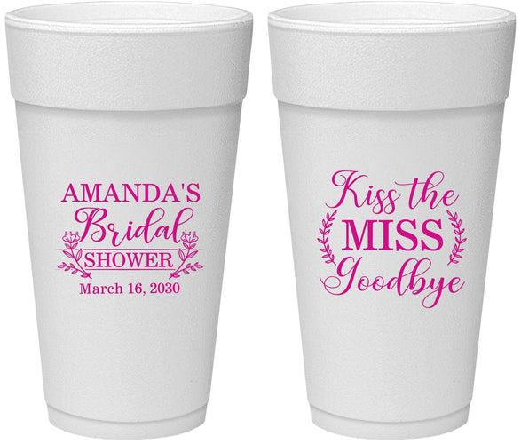 Personalized Bridal Shower 24 oz Foam Cups - Kiss The Miss Goodbye | 100017