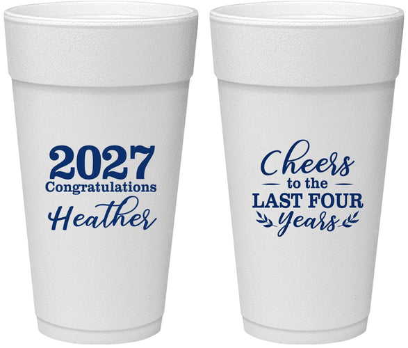 Personalized Graduation 24 oz Foam Cups - Class Of 2027 Last Four Years | 130023