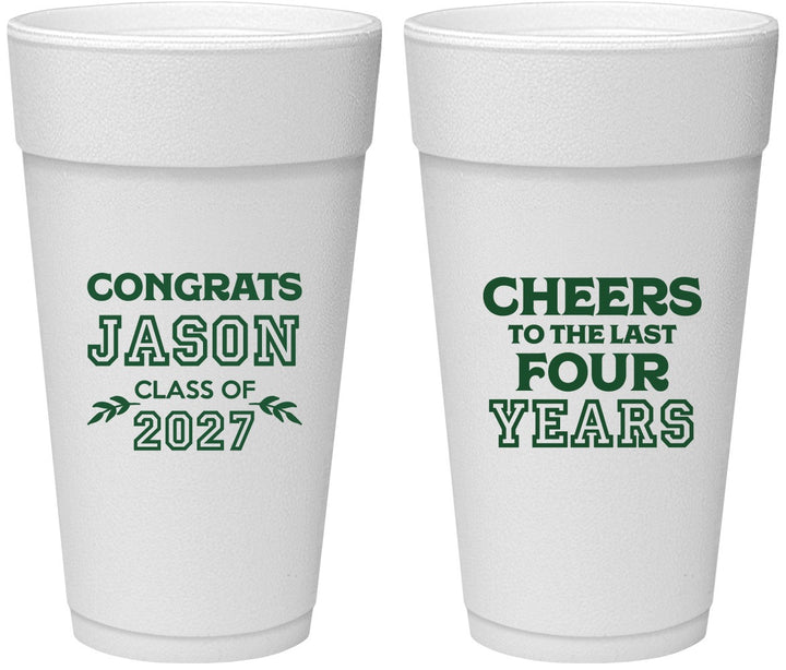 Personalized Graduation 24 oz Foam Cups - Class Of 2027 Last Four Years | 130036