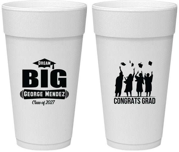 Personalized Graduation 24 oz Foam Cups - Class Of 2027 Dream Big | 130039