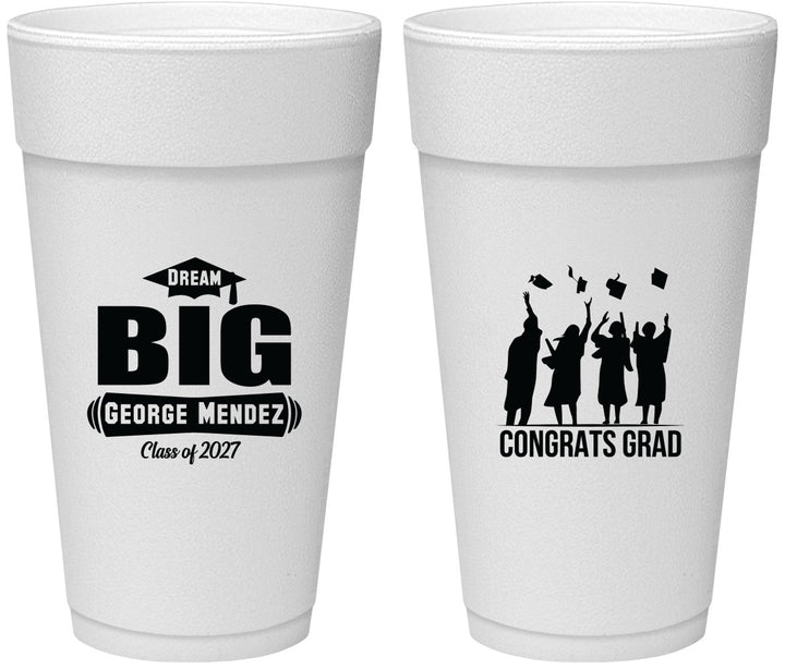 Personalized Graduation 24 oz Foam Cups - Class Of 2027 Dream Big | 130039