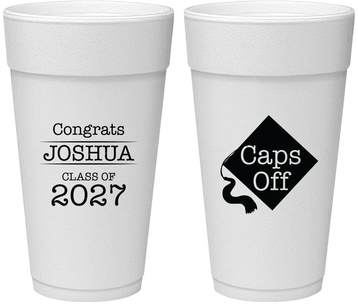 Personalized Graduation 24 oz Foam Cups - Class Of 2027 Caps Off | 130045