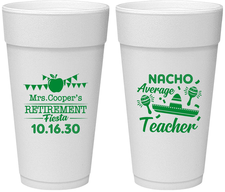 Personalized Retirement 24 oz Foam Cups - Nacho Average Teacher | 150023