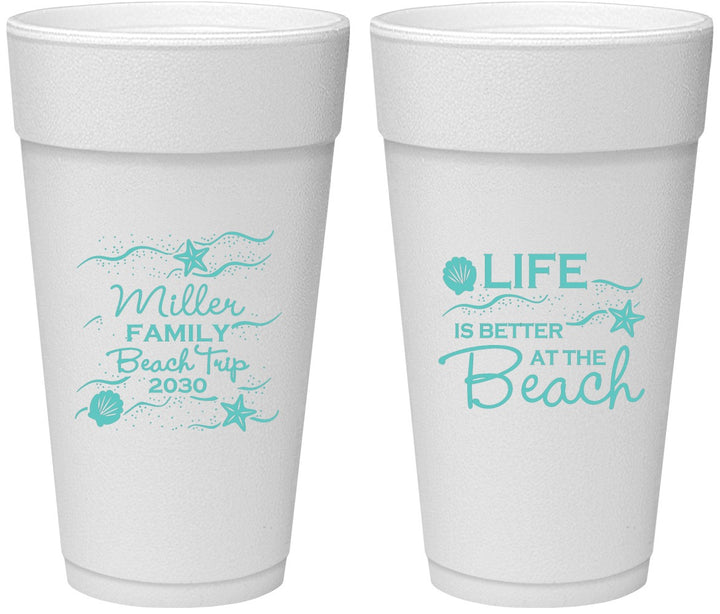 Personalized Family Vacation 24 oz Foam Cups - Life Is Better At The Beach | 180001
