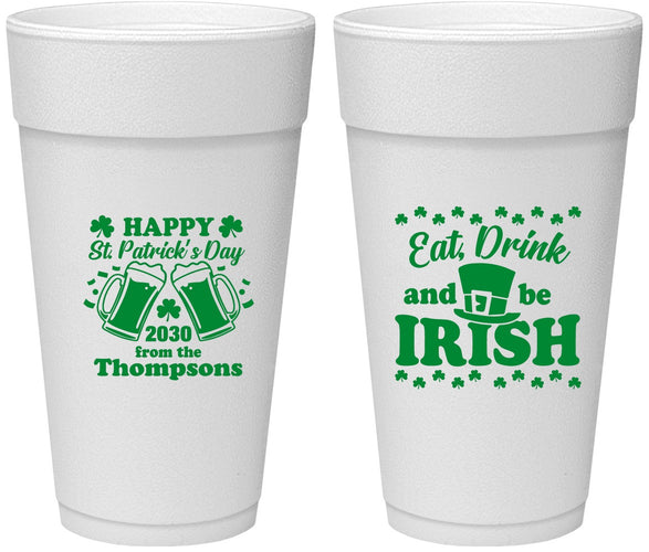 Personalized St Patricks Day 24 oz Foam Cups - Eat Drink Be Irish | 200002