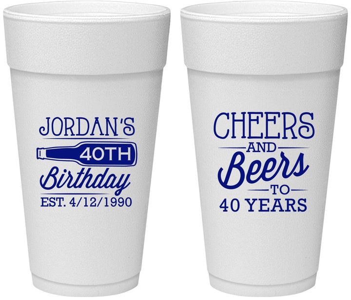 Personalized Birthday 24 oz Foam Cups - Cheers Beers To 40 Years | 20002