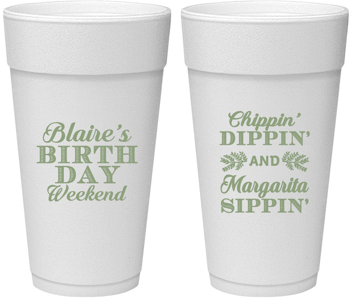 Personalized Birthday 24 oz Foam Cups - Chippin Dippin Sippin | 20008