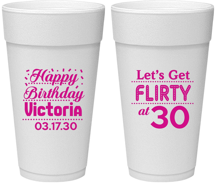 Personalized Birthday 24 oz Foam Cups - Flirty At 30 | 20015