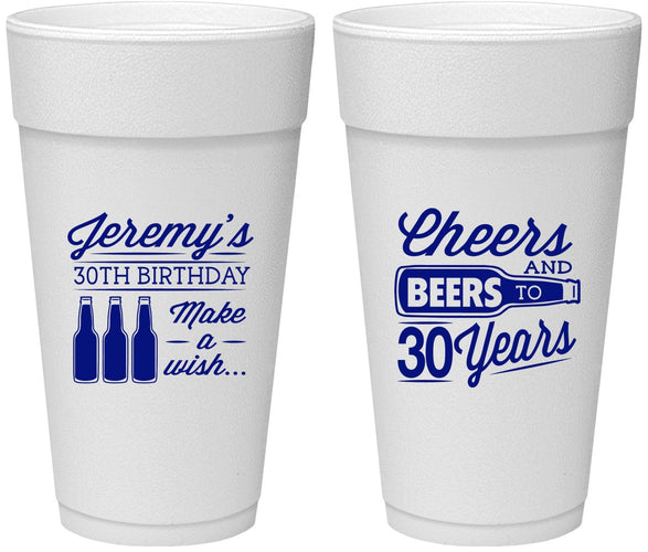 Personalized Birthday 24 oz Foam Cups - Cheers Beers To 30 Years | 20076