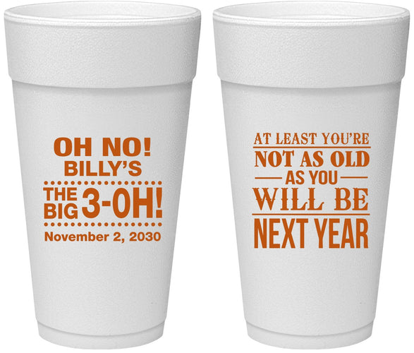 Personalized Birthday 24 oz Foam Cups - 30th Big 3 Oh | 20125