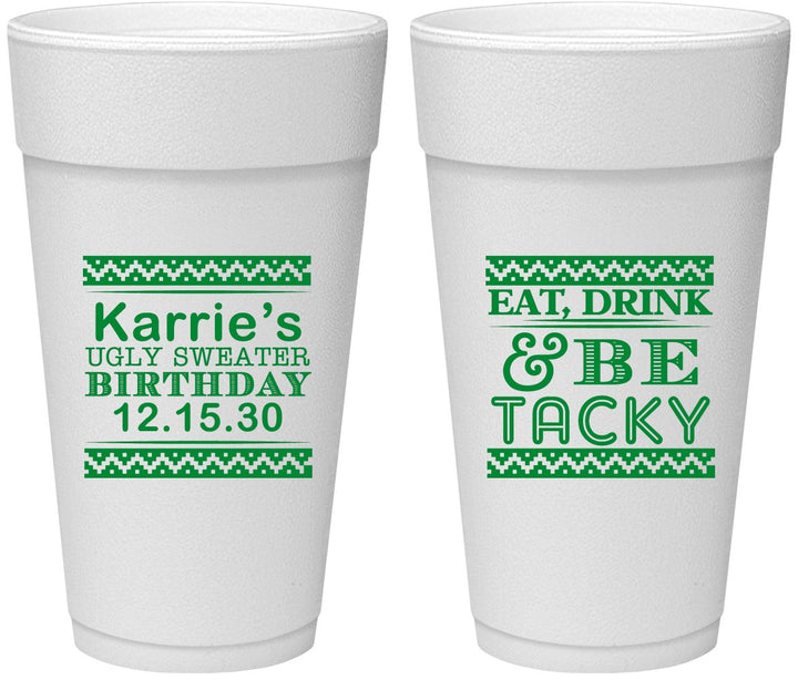 Personalized Birthday 24 oz Foam Cups - Christmas Eat Drink Tacky | 20137