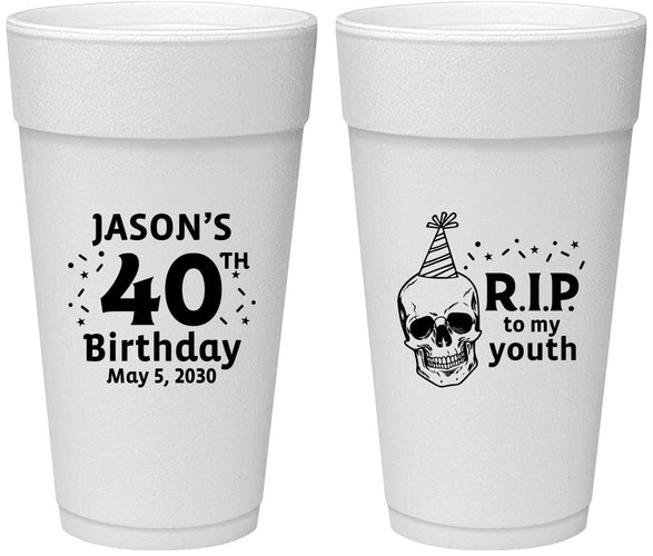 Personalized Birthday 24 oz Foam Cups - 40th Rip Youth | 20141