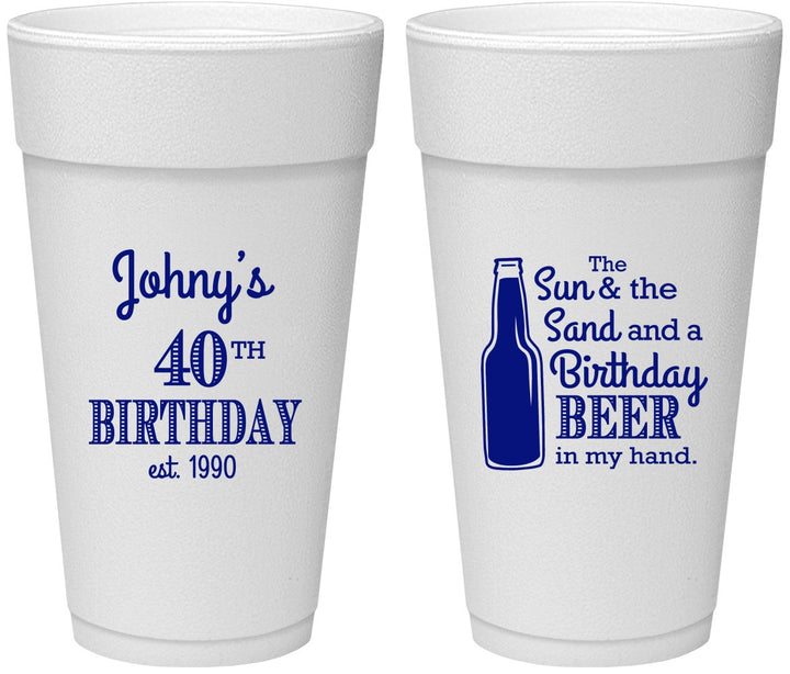 Personalized Birthday 24 oz Foam Cups - 40th Sun Sand Beer | 20204