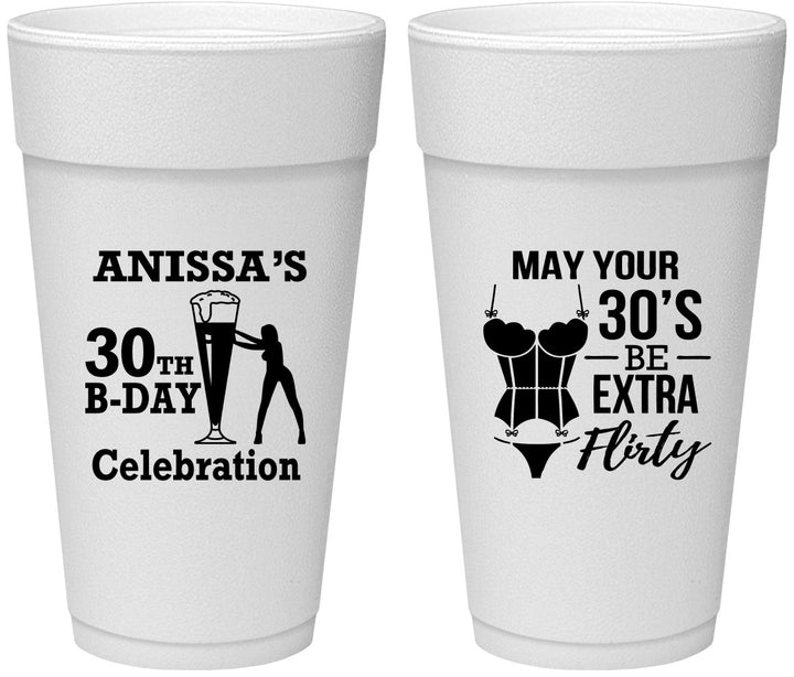 Personalized Birthday 24 oz Foam Cups - 30th Flirty At Thirty | 20236