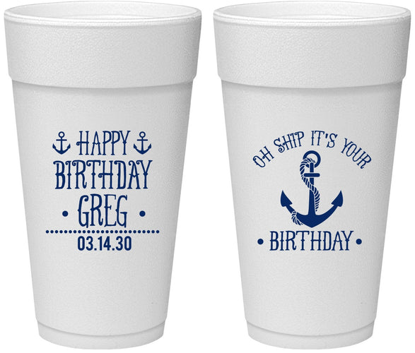 Personalized Birthday 24 oz Foam Cups - Oh Ship Nautical | 20238