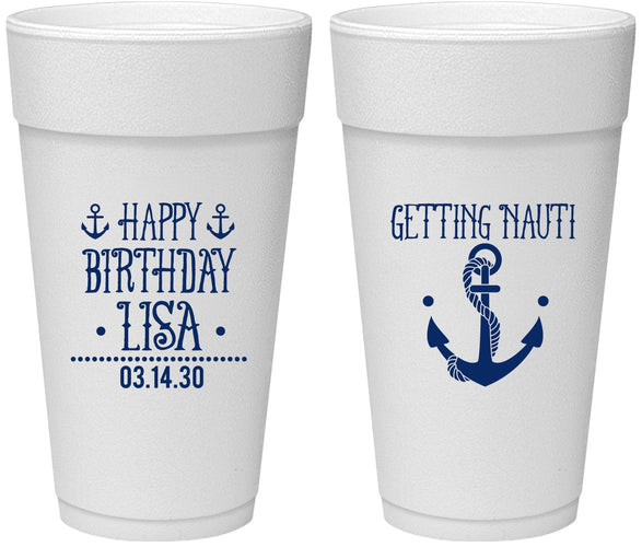 Personalized Birthday 24 oz Foam Cups - Getting Nauti | 20239