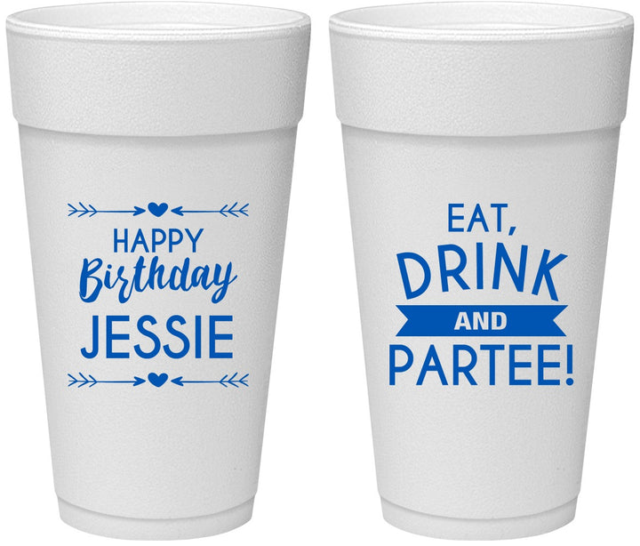 Personalized Birthday 24 oz Foam Cups - Eat Drink Partee | 20241