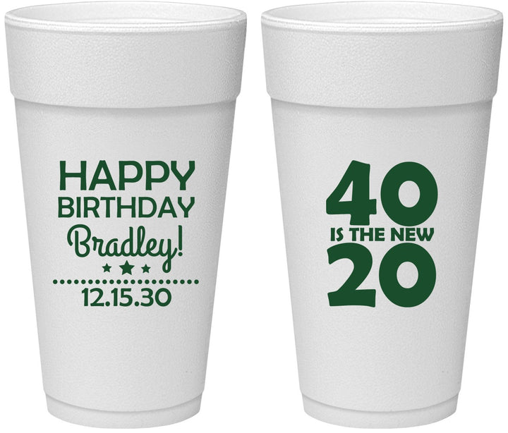 Personalized Birthday 24 oz Foam Cups - 40 Is The New 20 | 20269
