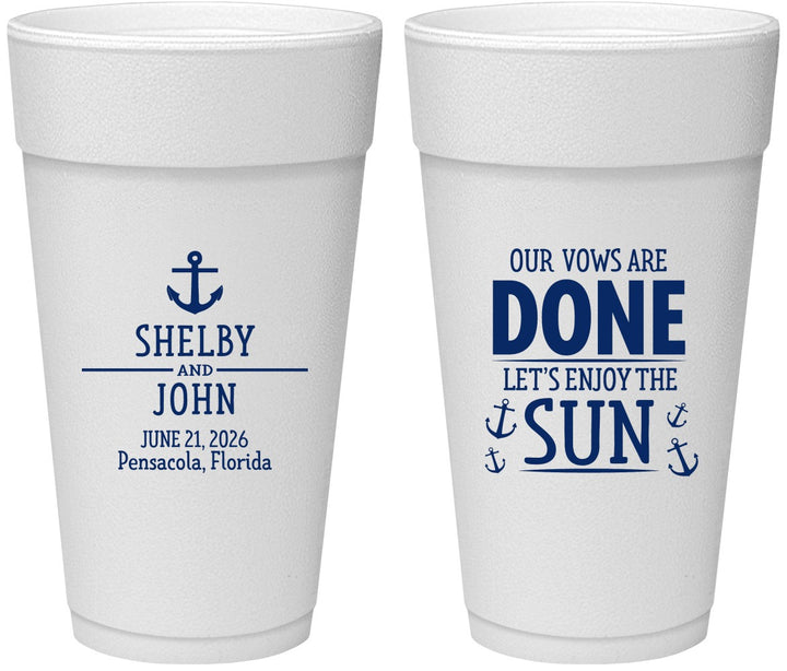 Personalized Wedding 24 oz Foam Cups - Vows Are Done Nautical | 228