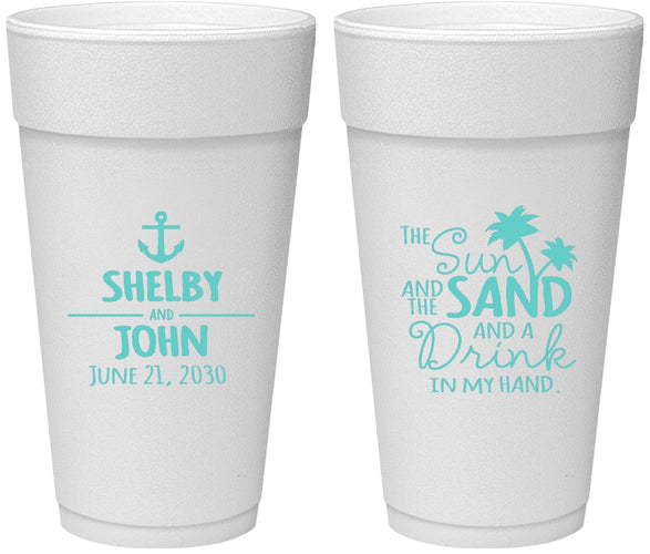 Personalized Wedding 24 oz Foam Cups - Sun Sand Drink In My Hand | 233