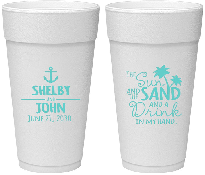 Personalized Wedding 24 oz Foam Cups - Sun Sand Drink In My Hand | 233