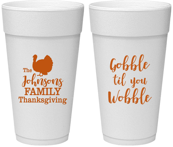 Personalized Thanksgiving 24 oz Foam Cups - Gobble Til You Wobble | 260004