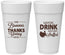 Personalized Thanksgiving 24 oz Foam Cups - Laugh Drink Stuffed | 260007