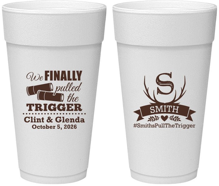 Personalized Wedding 24 oz Foam Cups - Finally Pull The Trigger | 264