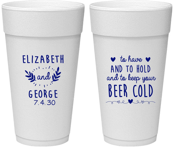 Personalized Wedding 24 oz Foam Cups - To Have And To Hold | 281