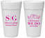 Personalized Rehearsal Dinner 24 oz Foam Cups - Tomorrow We Do | 30003