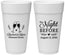 Personalized Rehearsal Dinner 24 oz Foam Cups - The Night Before | 30008