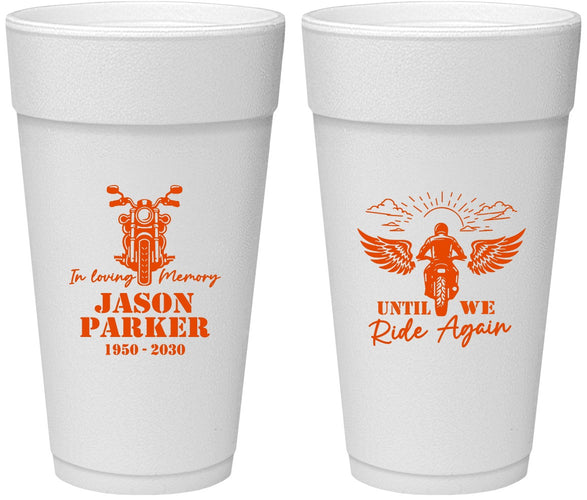 Personalized Memorial 24 oz Foam Cups - Until We Ride Again | 310016