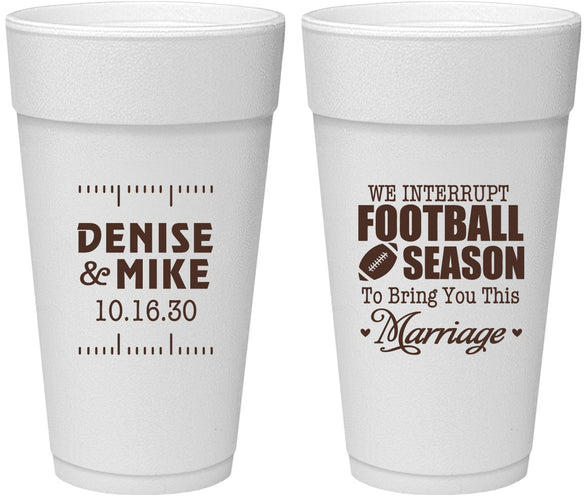 Personalized Wedding 24 oz Foam Cups - We Interrupt Football | 314