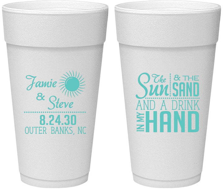 Personalized Wedding 24 oz Foam Cups - Sun Sand Drink In My Hand | 319