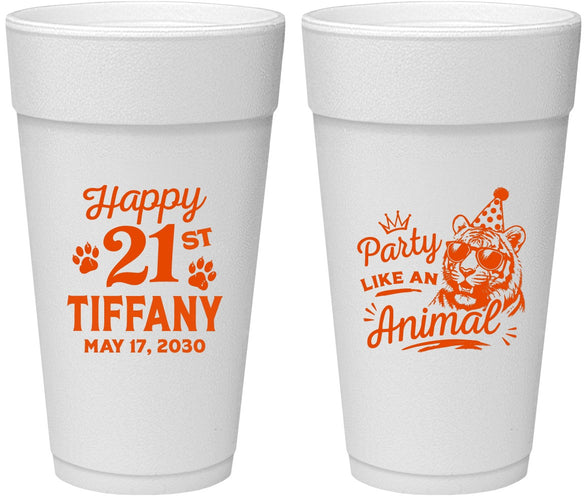 Personalized 21st Birthday 24 oz Foam Cups - Party Like An Animal Tiger | 340020