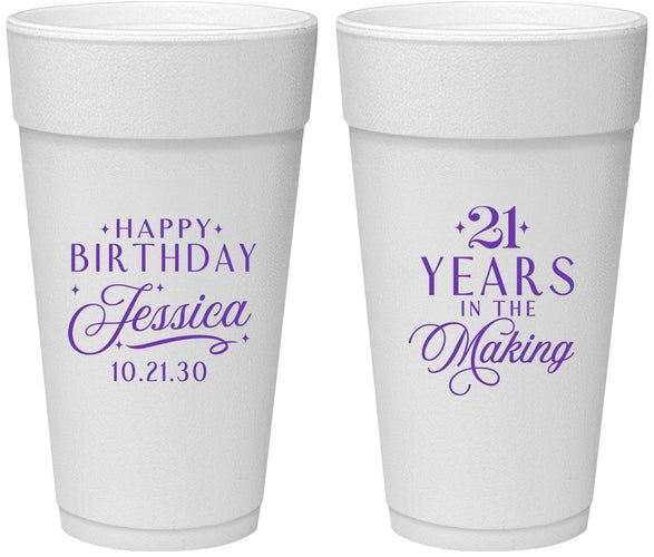 Personalized 21st Birthday 24 oz Foam Cups - Twenty One Years In The Making | 340023