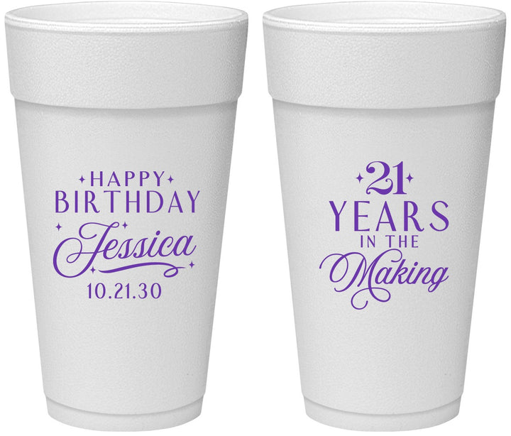 Personalized 21st Birthday 24 oz Foam Cups - Twenty One Years In The Making | 340023