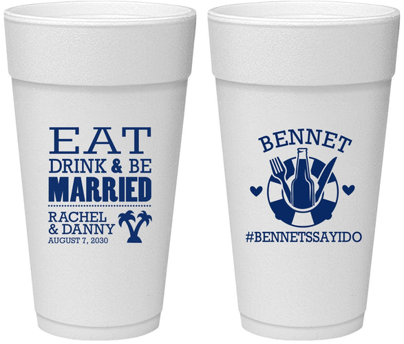 Personalized Wedding 24 oz Foam Cups - Eat Drink Be Married | 367