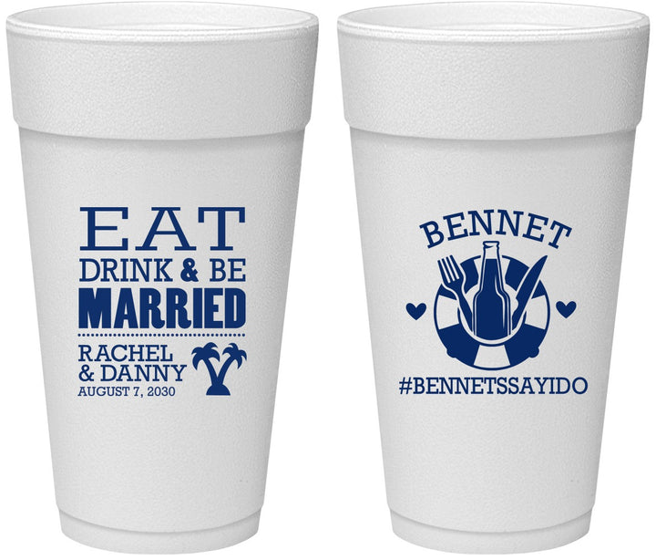 Personalized Wedding 24 oz Foam Cups - Eat Drink Be Married | 367