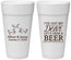 Personalized Wedding 24 oz Foam Cups - Dear Beer | 372