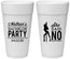 Personalized Bachelor Party 24 oz Foam Cups - She Said No Strip Club | 40005