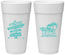Personalized Wedding 24 oz Foam Cups - Sun Sand Drink In My Hand | 416