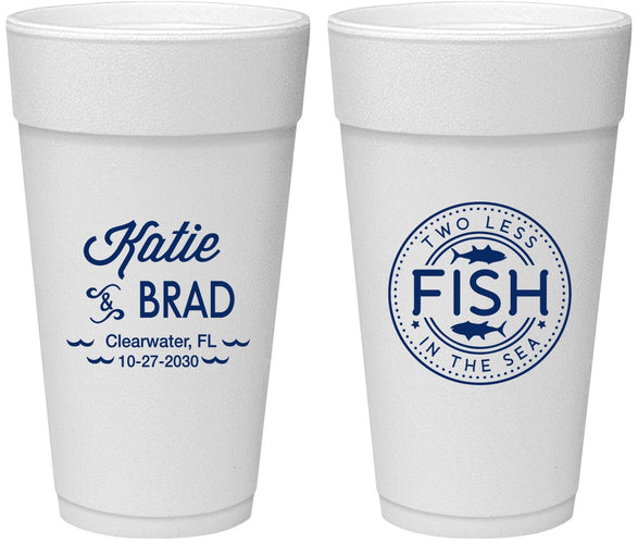 Personalized Wedding 24 oz Foam Cups - Two Less Fish In The Sea | 421