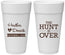 Personalized Wedding 24 oz Foam Cups - The Hunt Is Over | 427
