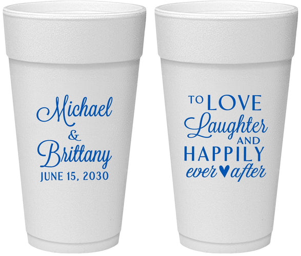 Personalized Wedding 24 oz Foam Cups - Love Laughter Happily | 432