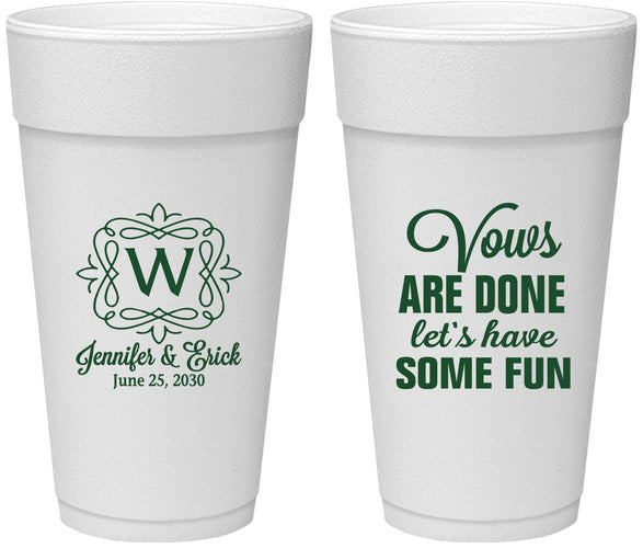 Personalized Wedding 24 oz Foam Cups - Vows Are Done Have Fun | 460