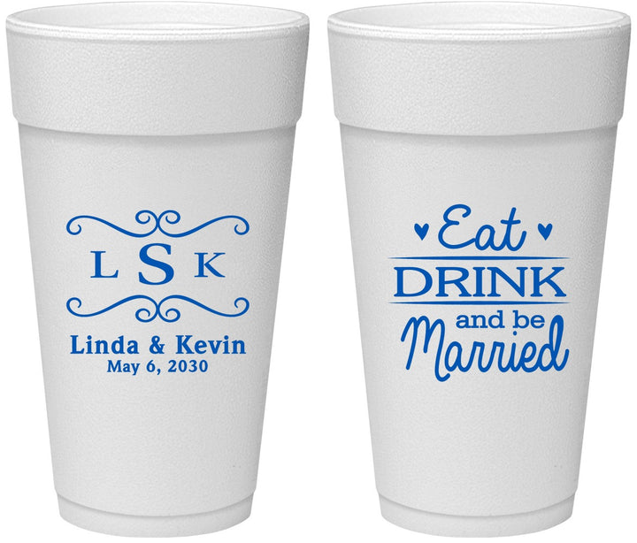 Personalized Wedding 24 oz Foam Cups - Eat Drink Be Married | 463